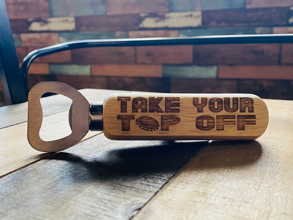Take Your Top Off Bottle Opener