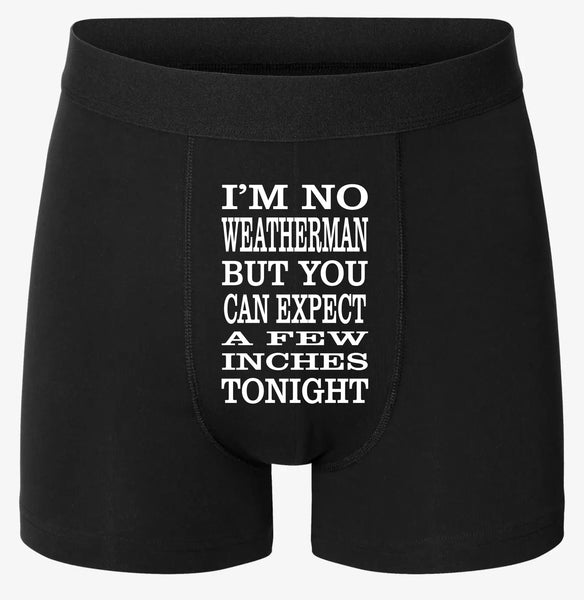 Underwear I'm No Weatherman But You Can Expect A Few Inches Tonight SC –  Designs In Bling By Naomi